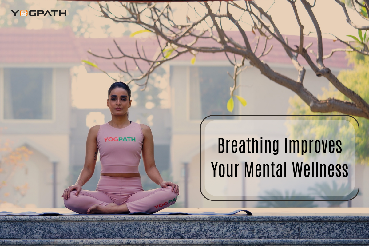 Breathing Improves Your Mental Wellness