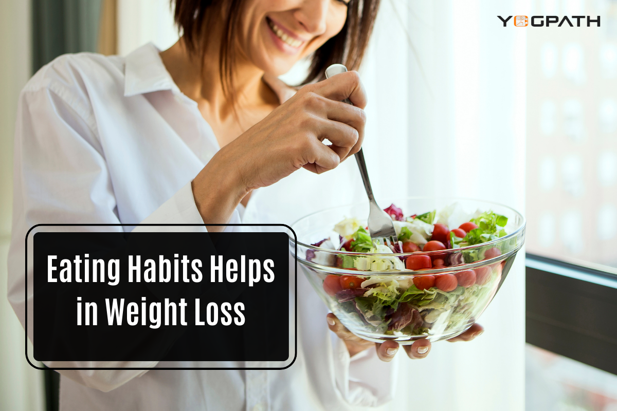 Eating Habits and Help Yourself in Weight Loss