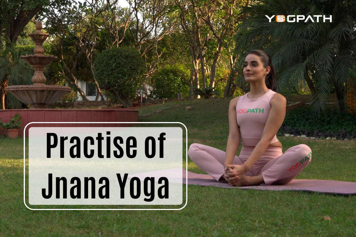 Jnana Yoga: The Yogic Union of the Mind and the Will