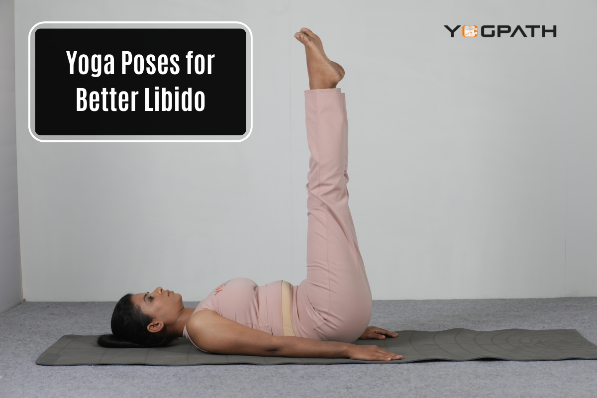 Yoga Poses for Better Libido