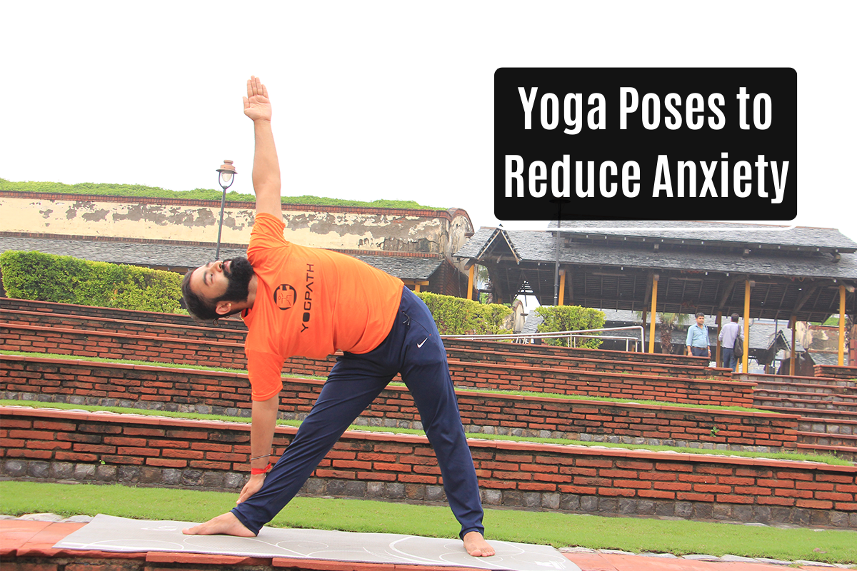 Yoga Poses to Reduce Anxiety