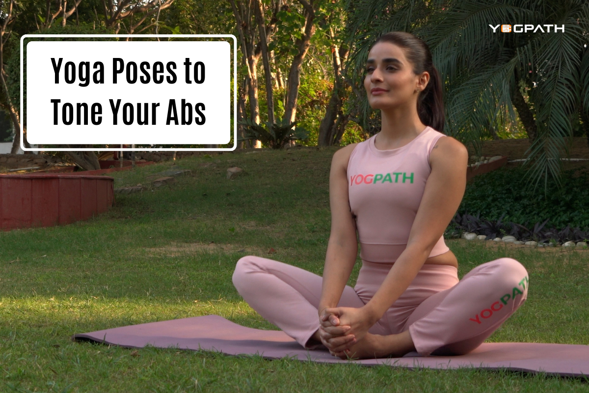 Yoga Poses to Tone Your Abs