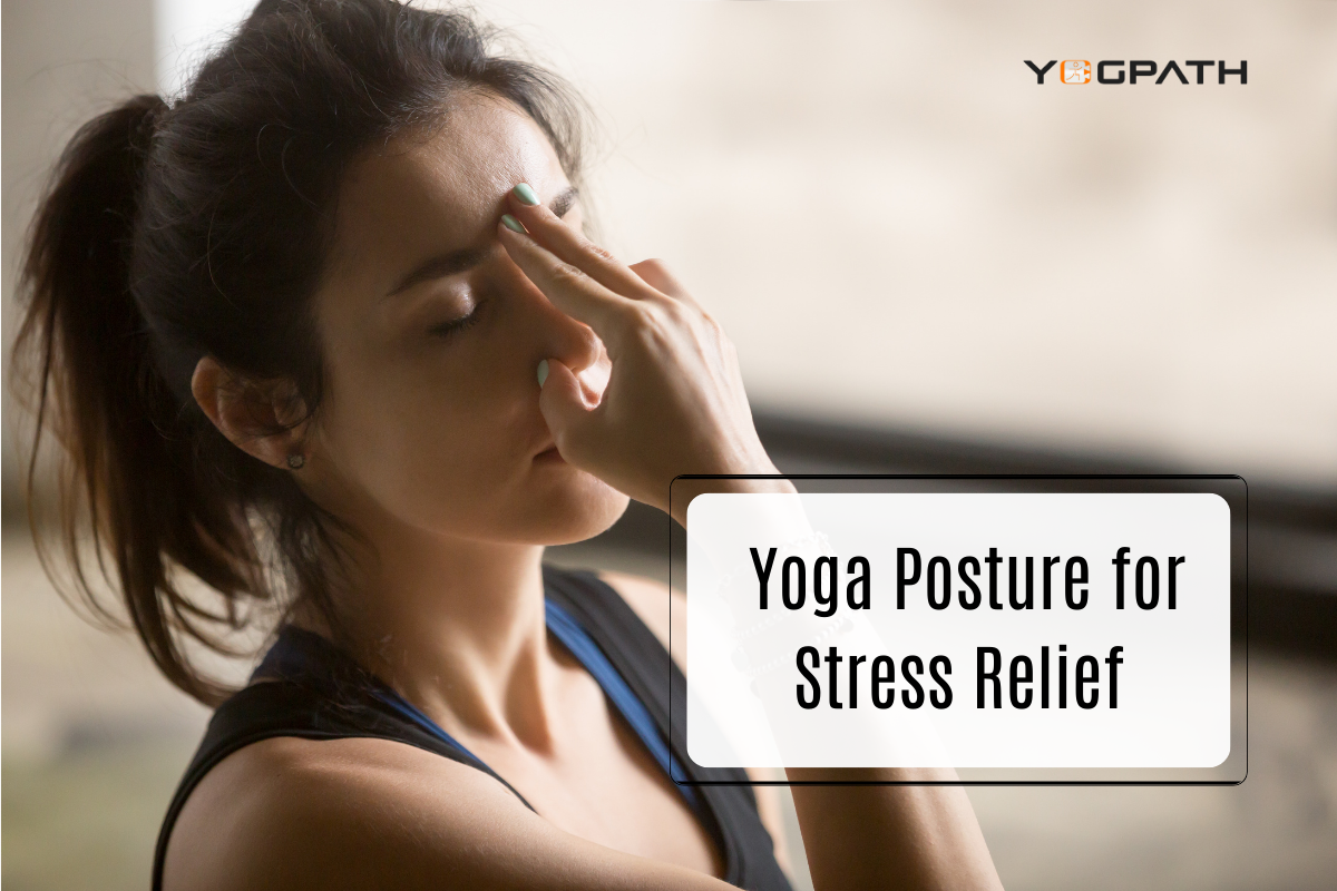 Yoga Posture for Stress Relief