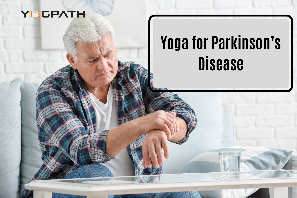 Yoga for Parkinson’s Disease